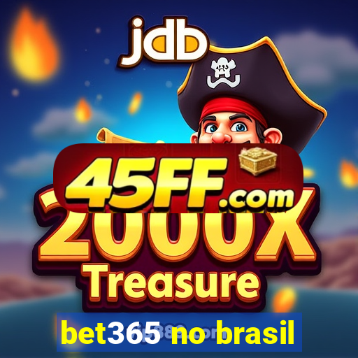 bet365 no brasil